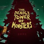 The Deadly Tower of Monsters Cover Art